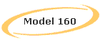 Model 160