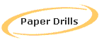 Paper Drills