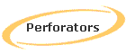 Perforators